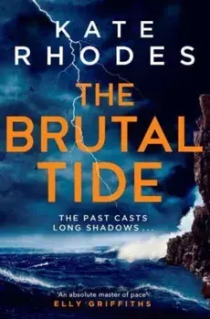 The Brutal Tide. The Isles of Scilly Mysteries: 6, Paperback/***