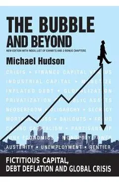 The Bubble and Beyond - Michael Hudson