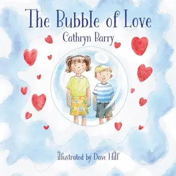 The Bubble of Love, Paperback/Cathryn Barry