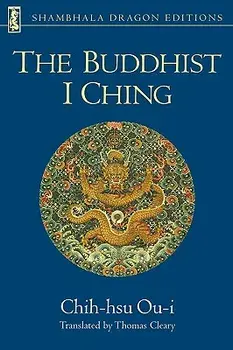 The Buddhist I Ching, Paperback/Chih-Hsu Ou-I