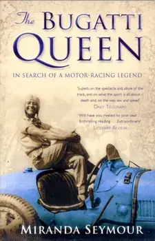 The Bugatti Queen, Paperback/Miranda Seymour