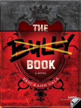 The Bully Book, Paperback/Eric Kahn Gale