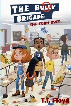 The Bully Brigade, Paperback/T. T. Floyd