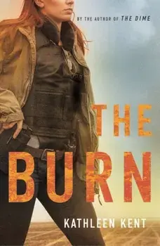 The Burn, Paperback/Kathleen Kent
