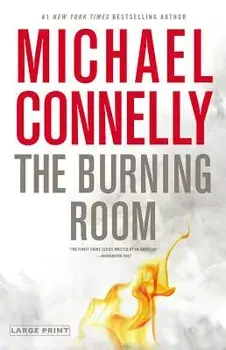 The Burning Room, Hardcover/Michael Connelly