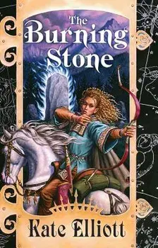 The Burning Stone, Paperback/Kate Elliott
