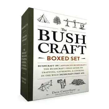 The Bushcraft Boxed Set: Bushcraft 101; Advanced Bushcraft; The Bushcraft Field Guide to Trapping, Gathering, & Cooking in the Wild; Bushcraft, Hardcover/Dave Canterbury