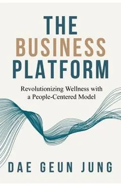 The Business Platform - Dae Jung