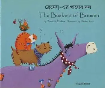 The Buskers of Bremen in Bengali and English, Paperback/Henriette Barkow