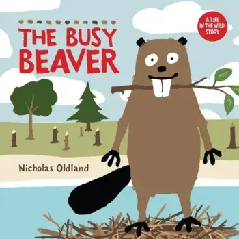 The Busy Beaver, Paperback/Nicholas Oldland