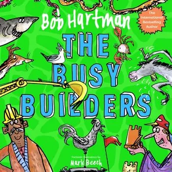The Busy Builders, Paperback/Bob Hartman