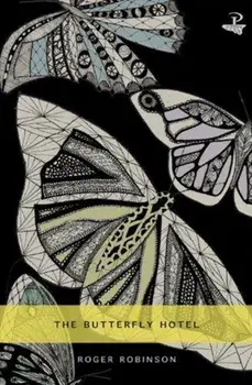 The Butterfly Hotel, Paperback/Roger Robinson