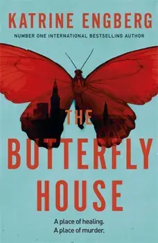 The Butterfly House. the new twisty crime thriller from the international bestseller for 2021, Paperback/Katrine Engberg