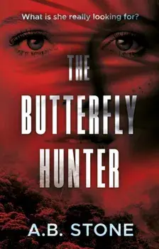 The Butterfly Hunter, Paperback/A.B. Stone