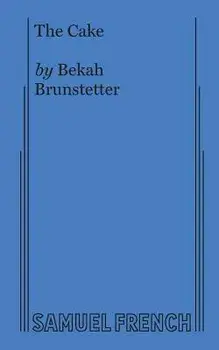 The Cake, Paperback/Bekah Brunstetter