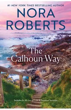 The Calhoun Way - Nora Roberts