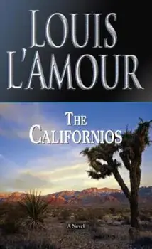 The Californios, Paperback/Louis L'Amour