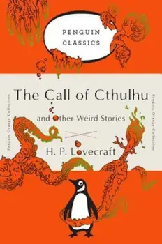 The Call of Cthulhu and Other Weird Stories, Paperback/H. P. Lovecraft
