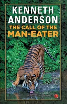 The Call Of The Man-Eater, Paperback/Kenneth Anderson