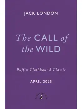 The Call of the Wild, Hardback/Jack London