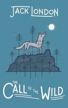 The Call of the Wild, Hardcover/Jack London
