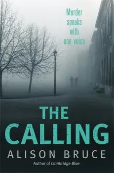 The Calling. Book 2 of the Darkness Rising Series, Paperback/Alison Bruce