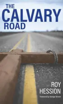 The Calvary Road, Paperback/Roy Hession