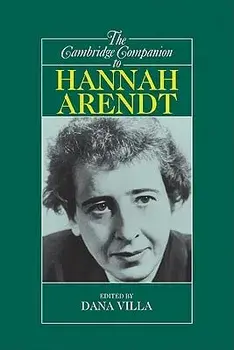 The Cambridge Companion to Hannah Arendt, Paperback/Dana Richard Villa