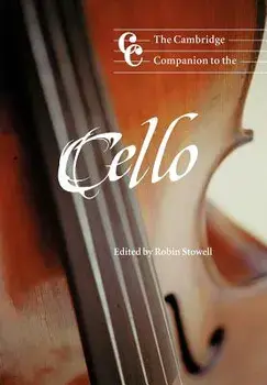 The Cambridge Companion to the Cello, Paperback/Robin Stowell