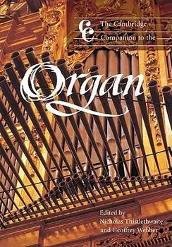 The Cambridge Companion to the Organ, Paperback/Nicholas Thistlethwaite
