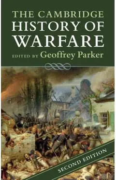 The Cambridge History of Warfare - Geoffrey Parker