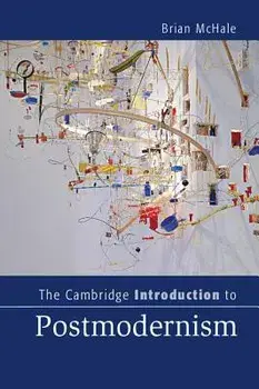 The Cambridge Introduction to Postmodernism, Paperback/Brian McHale