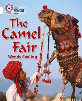 The Camel Fair. Band 10/White, Paperback/Wendy Cooling