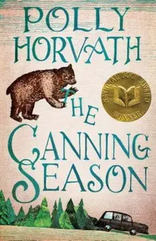 The Canning Season, Paperback/Polly Horvath