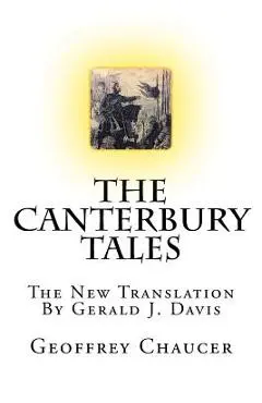 The Canterbury Tales: The New Translation - Gerald J. Davis
