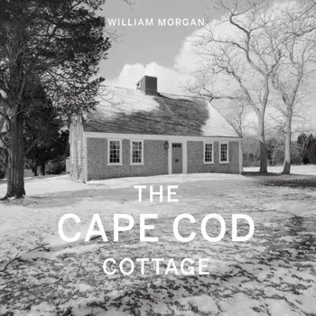 The Cape Cod Cottage, Hardback/William Morgan