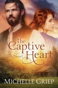 The Captive Heart, Paperback/Michelle Griep