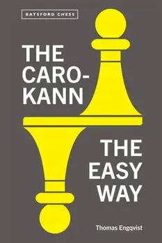 The Caro-Kann the Easy Way, Paperback/Thomas Engqvist