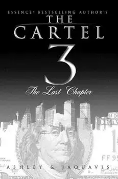 The Cartel 3: The Last Chapter, Paperback/Ashley