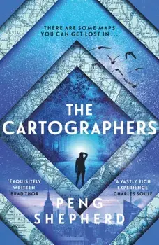 The Cartographers, Paperback/Peng Shepherd