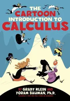 The Cartoon Introduction to Calculus, Paperback/Grady Klein