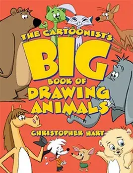 The Cartoonist's Big Book of Drawing Animals, Paperback/Christopher Hart