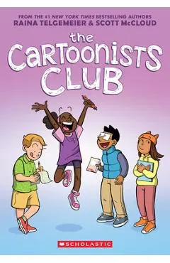 The Cartoonists Club: A Graphic Novel - Raina Telgemeier