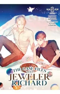 The Case Files of Jeweler Richard (Light Novel) Vol. 8 - Nanako Tsujimura