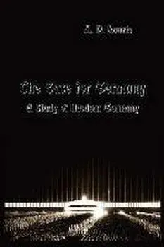 The Case for Germany.: A Study of Modern Germany., Paperback/Arthur Pillans Laurie