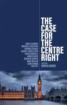 The Case for the Centre Right, Paperback/***
