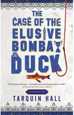 The Case of the Elusive Bombay Duck - Tarquin Hall
