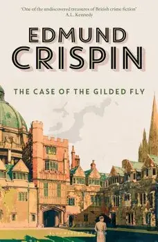 The Case of the Gilded Fly, Paperback/Edmund Crispin