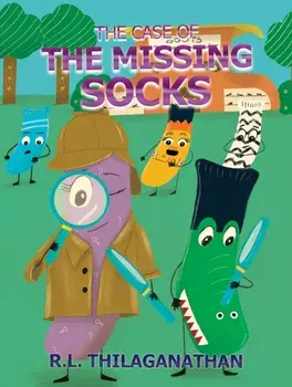 The Case of the Missing Socks, Paperback/R.L. Thilaganathan