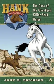 The Case of the One-Eyed Killer Stud Horse, Paperback/John R. Erickson